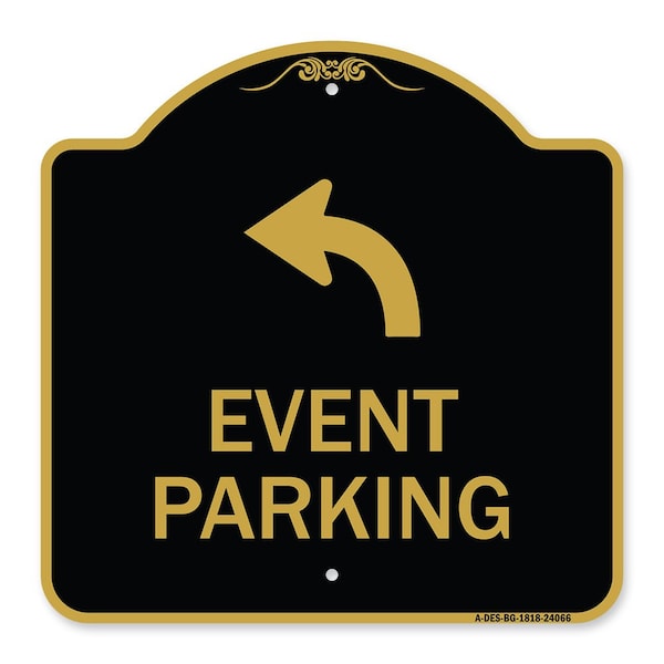 Signmission Event Parking W/ Upper Left Arrow, Black & Gold Aluminum Sign, 18" x 18", BG-1818-24066 A-DES-BG-1818-24066 - main